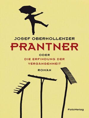 cover image of Prantner oder Die Erfindung der Vergangenheit